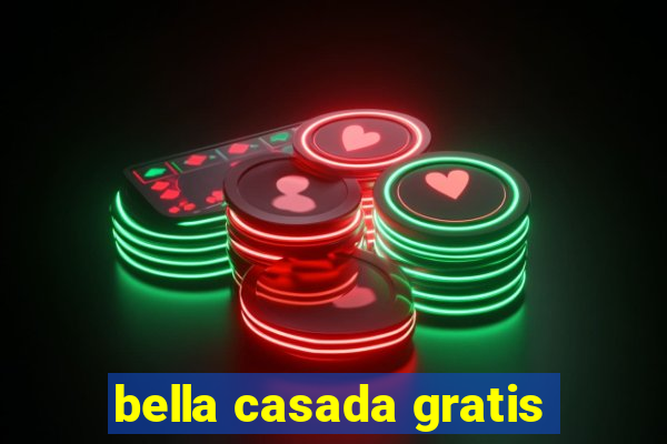 bella casada gratis